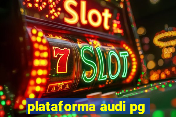 plataforma audi pg